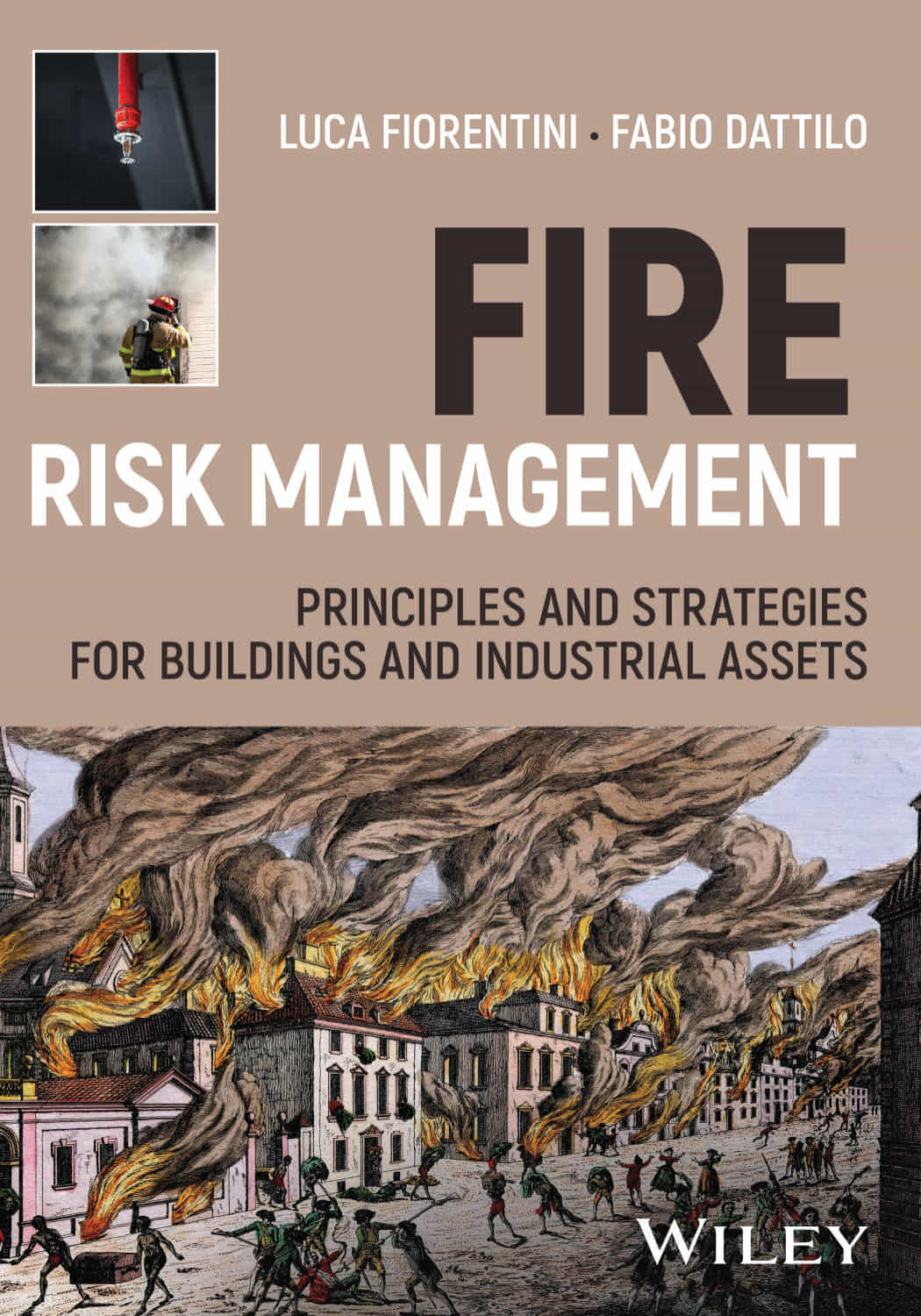 Fire Risk Management Principles And Strategies For Buildings And Industrial Assets Luca Fiorentini
