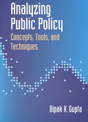Analyzing Public Policy Concepts Tools And Techniques 1st Edition Gupta D