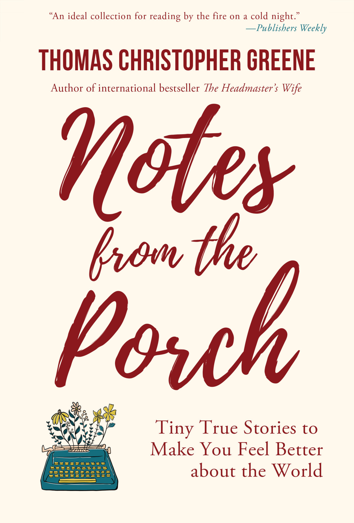 Notes From The Porch Thomas Christopher Greene