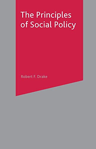 The Principles Of Social Policy Robert F Drake