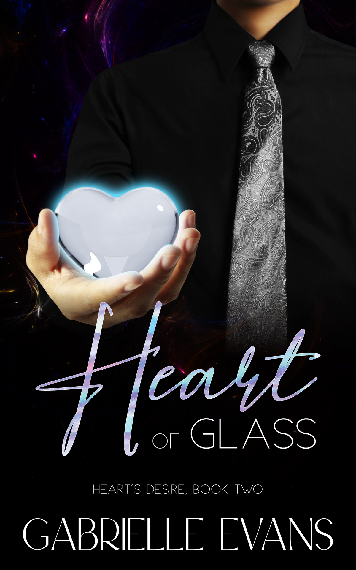 Heart Of Glass Hearts Desire Book 2 Gabrielle Evans