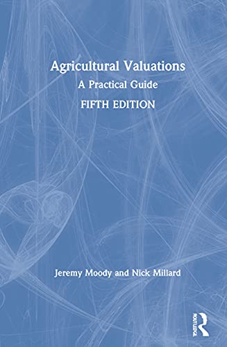 Agricultural Valuations A Practical Guide 5th Edition 5th Edition Moody
