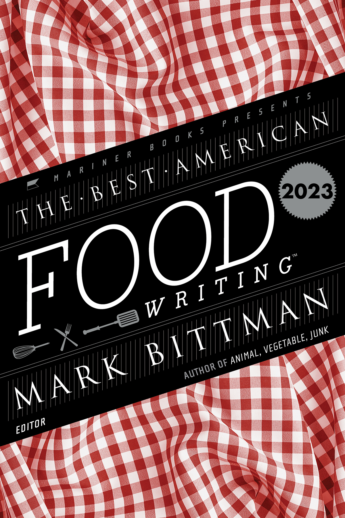 The Best American Food Writing 2023 1st Edition Bittman Mark
