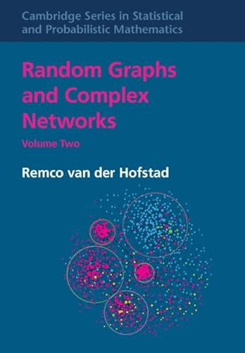 Random Graphs And Complex Networks Volume 2 Cambridge Series In Statistical And Probabilistic Mathematics Van Der Hofstad