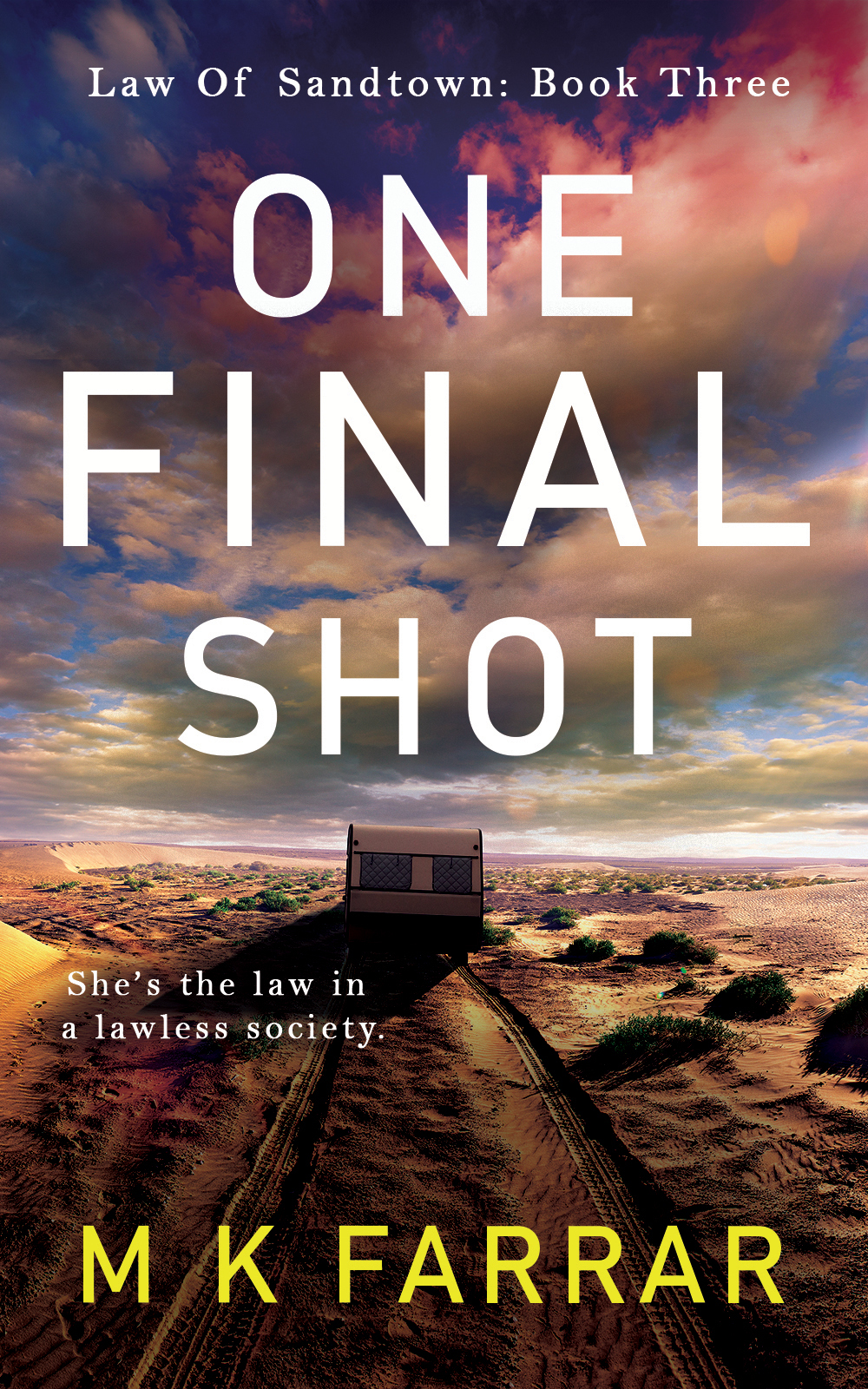 One Final Shot 1st Edition M K Farrar