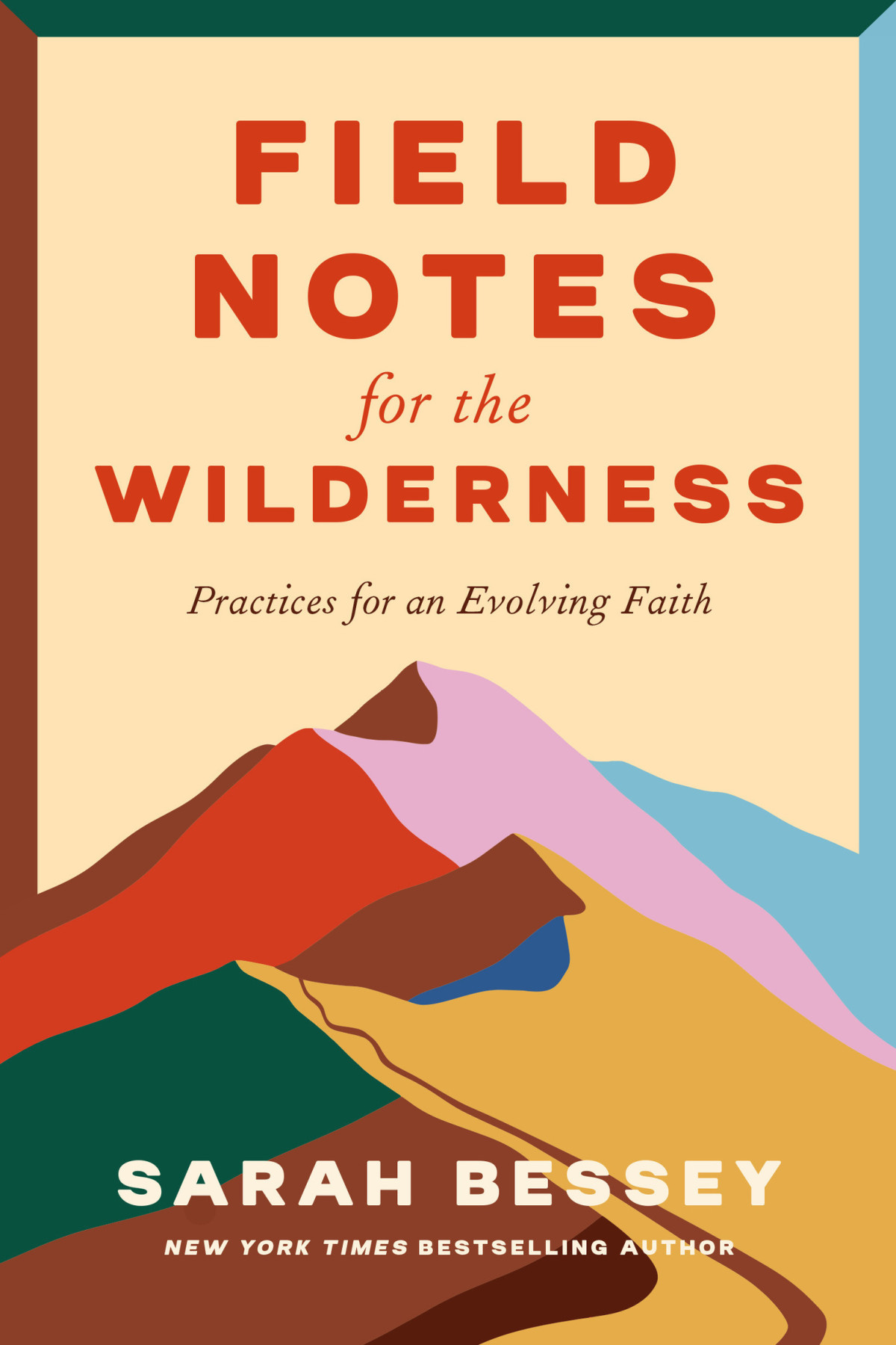 Field Notes For The Wilderness Sarah Bessey
