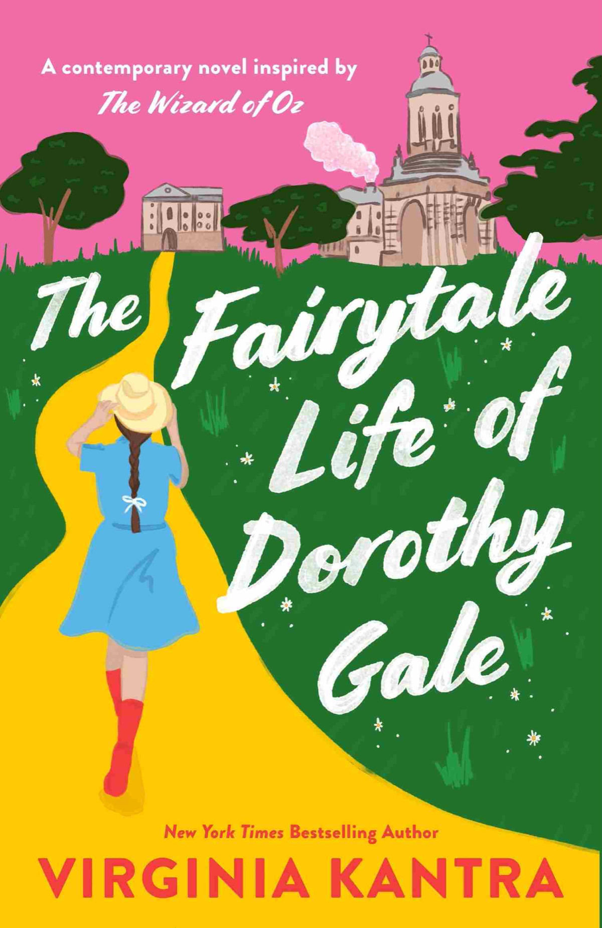 The Fairytale Life Of Dorothy Gale Virginia Kantra