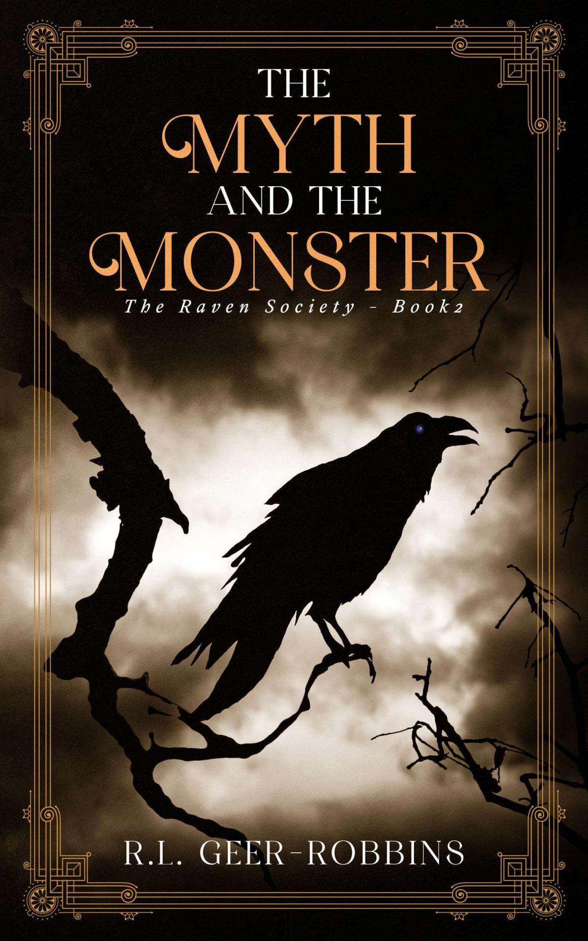 The Myth And The Monster R L Geerrobbins