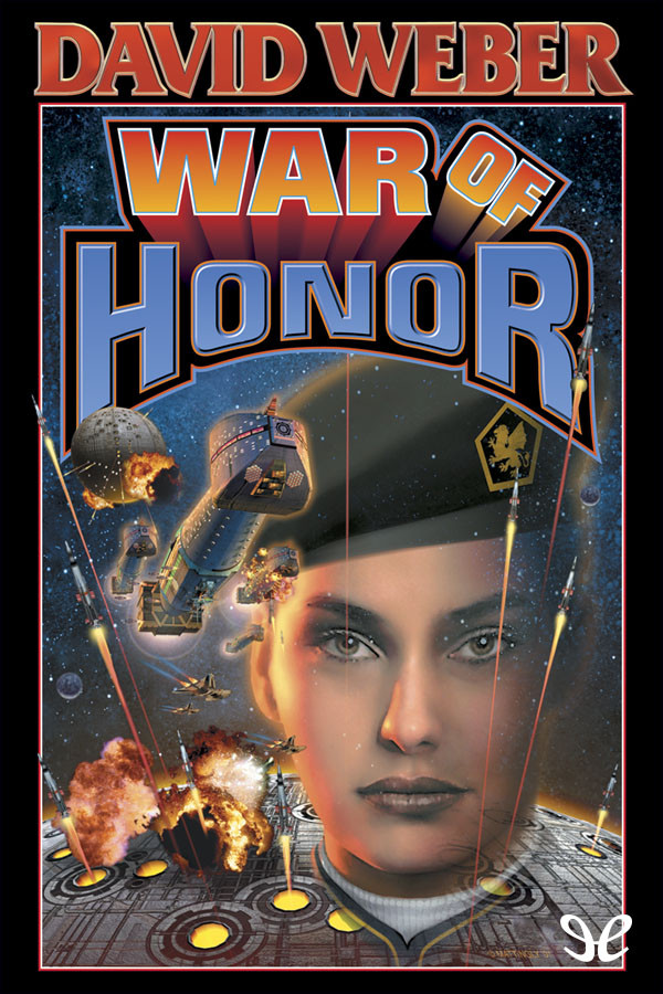 War Of Honor 1st Edition Weber David