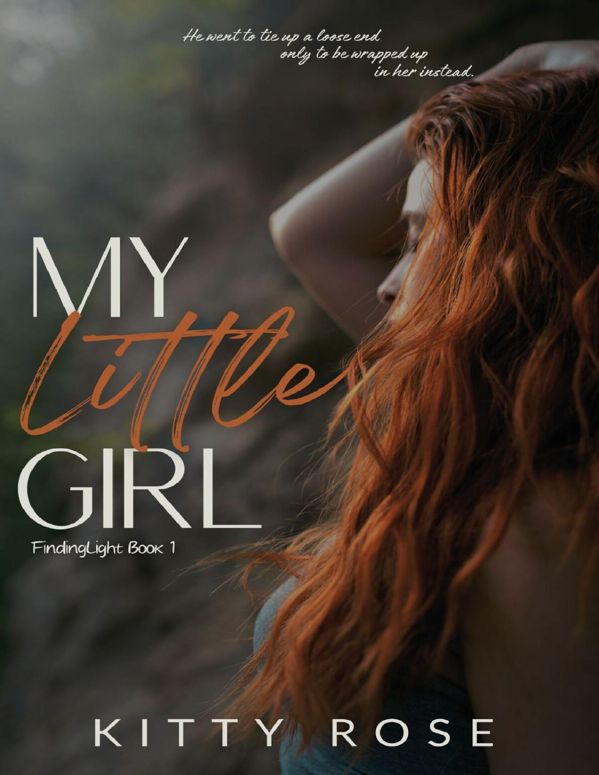 My Little Girl Findinglight Book 1 Kitty Rose