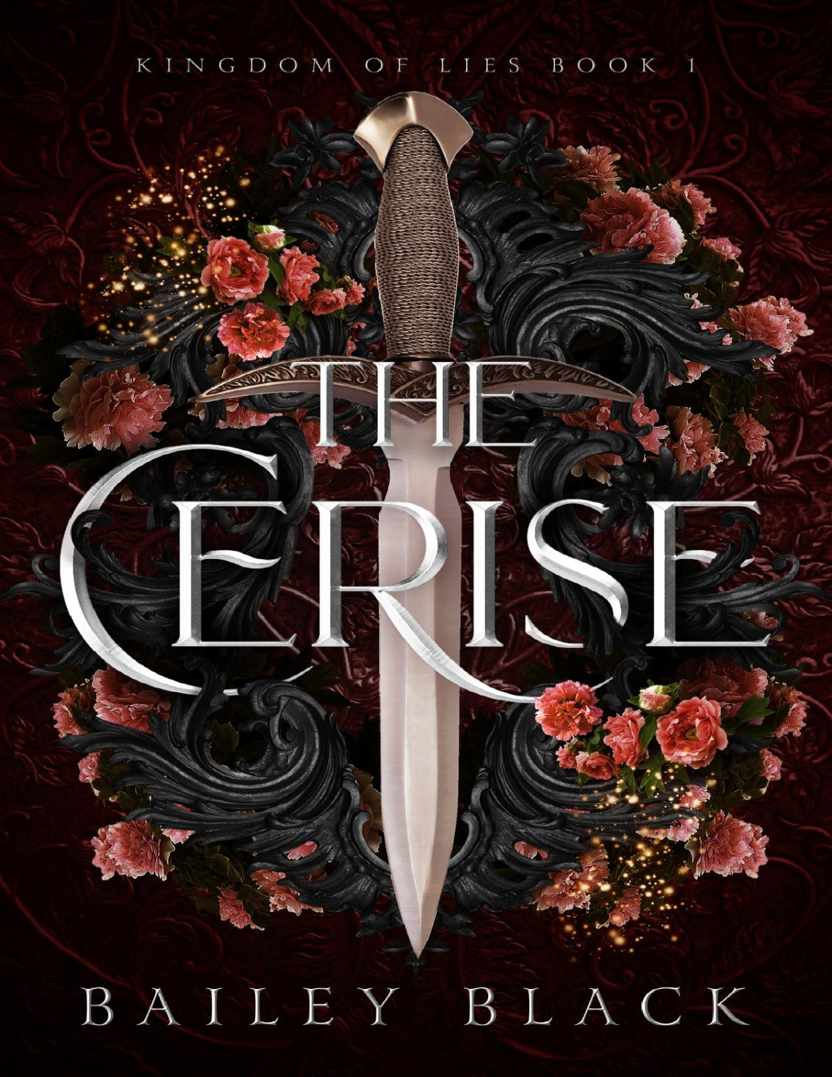 The Cerise Kingdom Of Lies Book 1 Bailey Black Bailey B