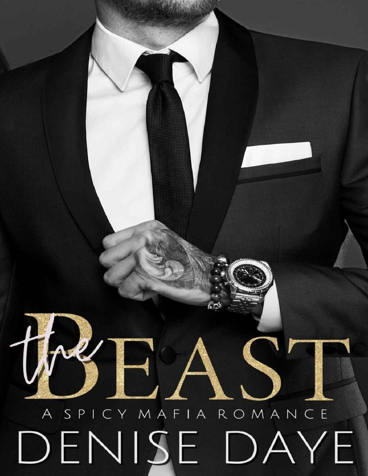 The Beast A Spicy Dark Mafia Romance Denise Daye