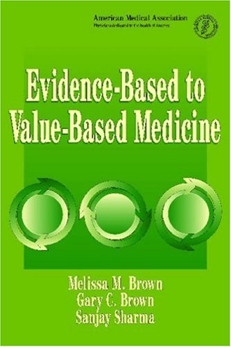 Evidencebased To Valuebased Medicine 1st Edition Brown Melissa M