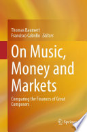 On Music Money And Markets Thomas Baumert Francisco Cabrillo