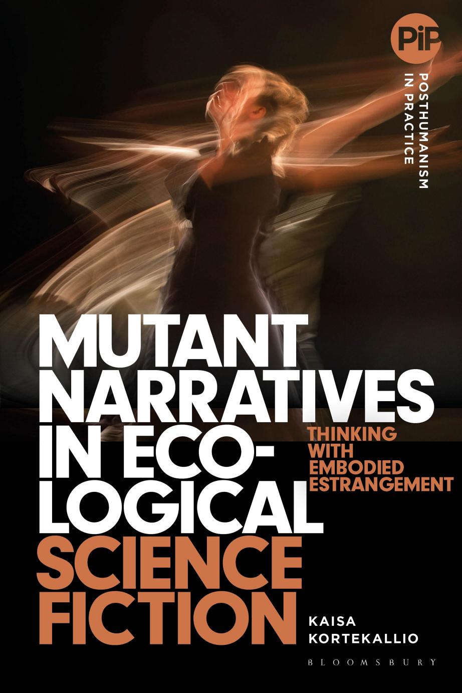 Mutant Narratives In Ecological Science Fiction Kaisa Kortekallio