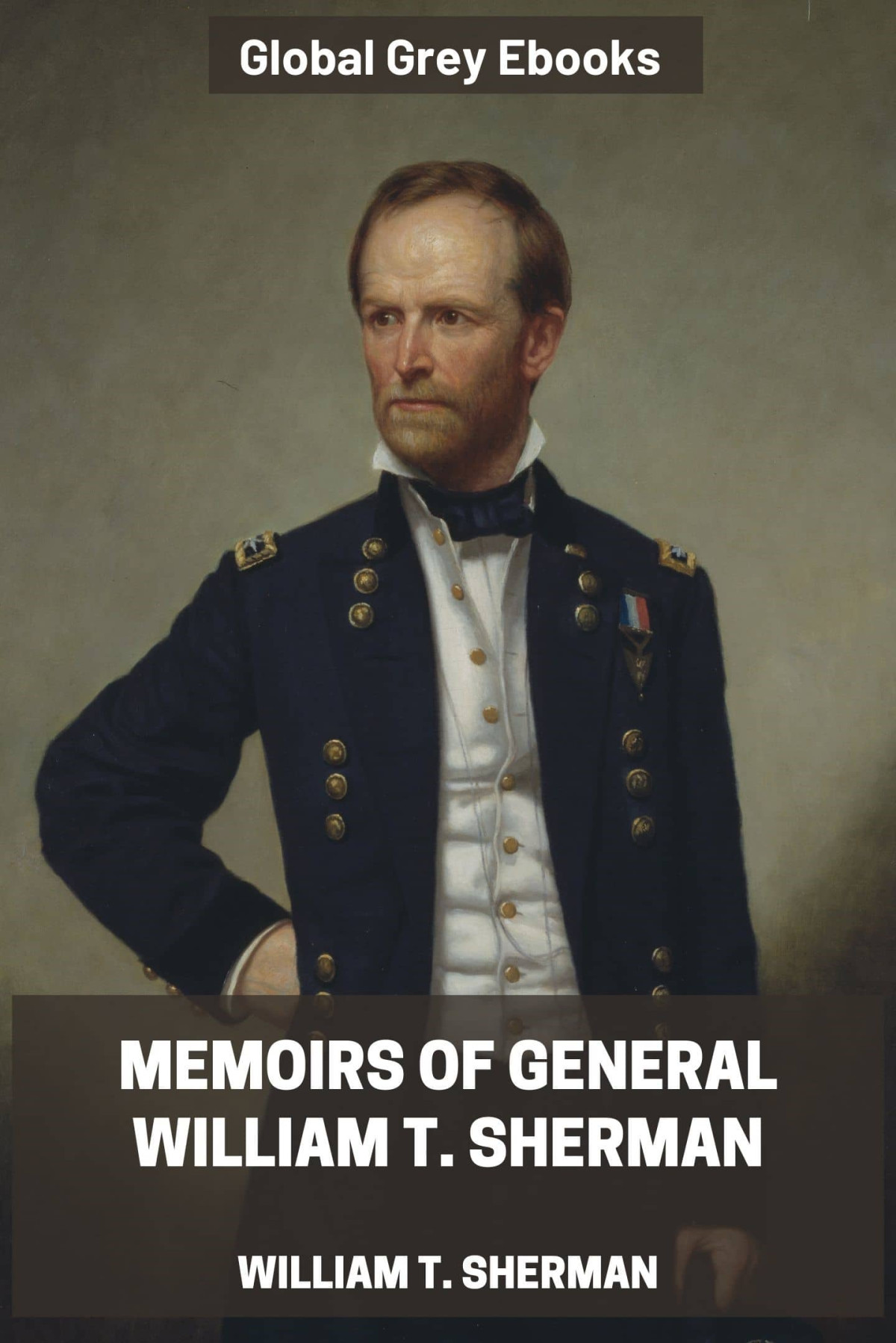 Memoirs Of General William T Sherman William T Sherman