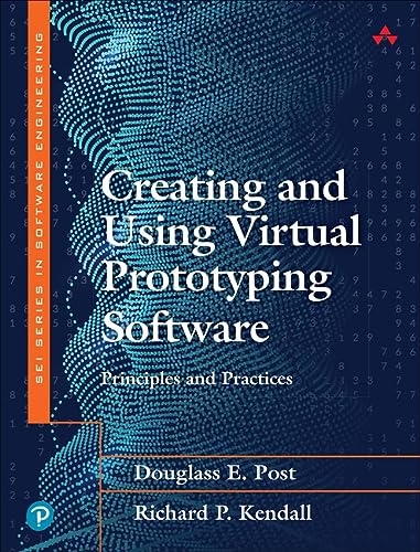 Creating And Using Virtual Prototyping Software Principles And Practices Sei Series In Software Engineering 1st Edition Post