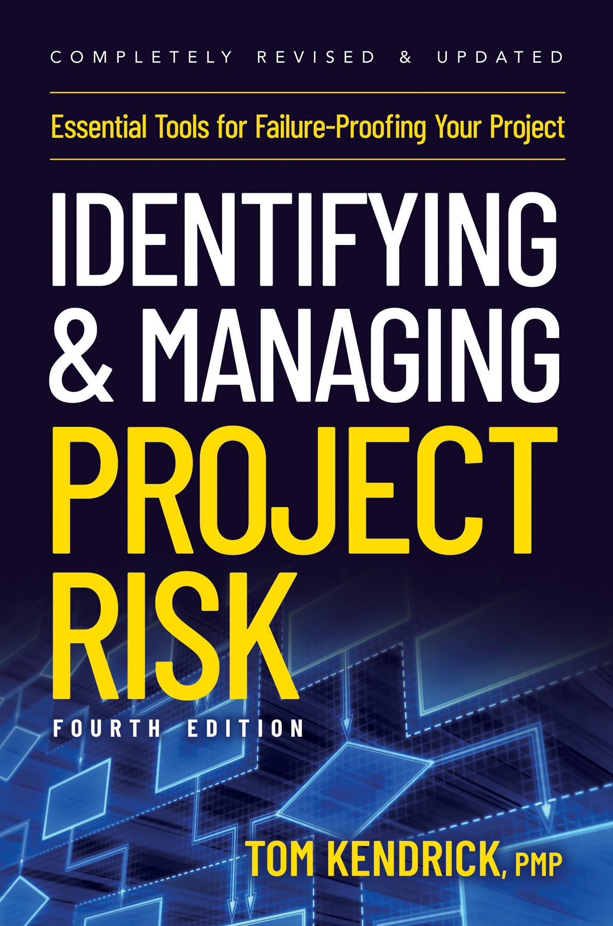Identifying And Managing Project Risk Tom Kendrick