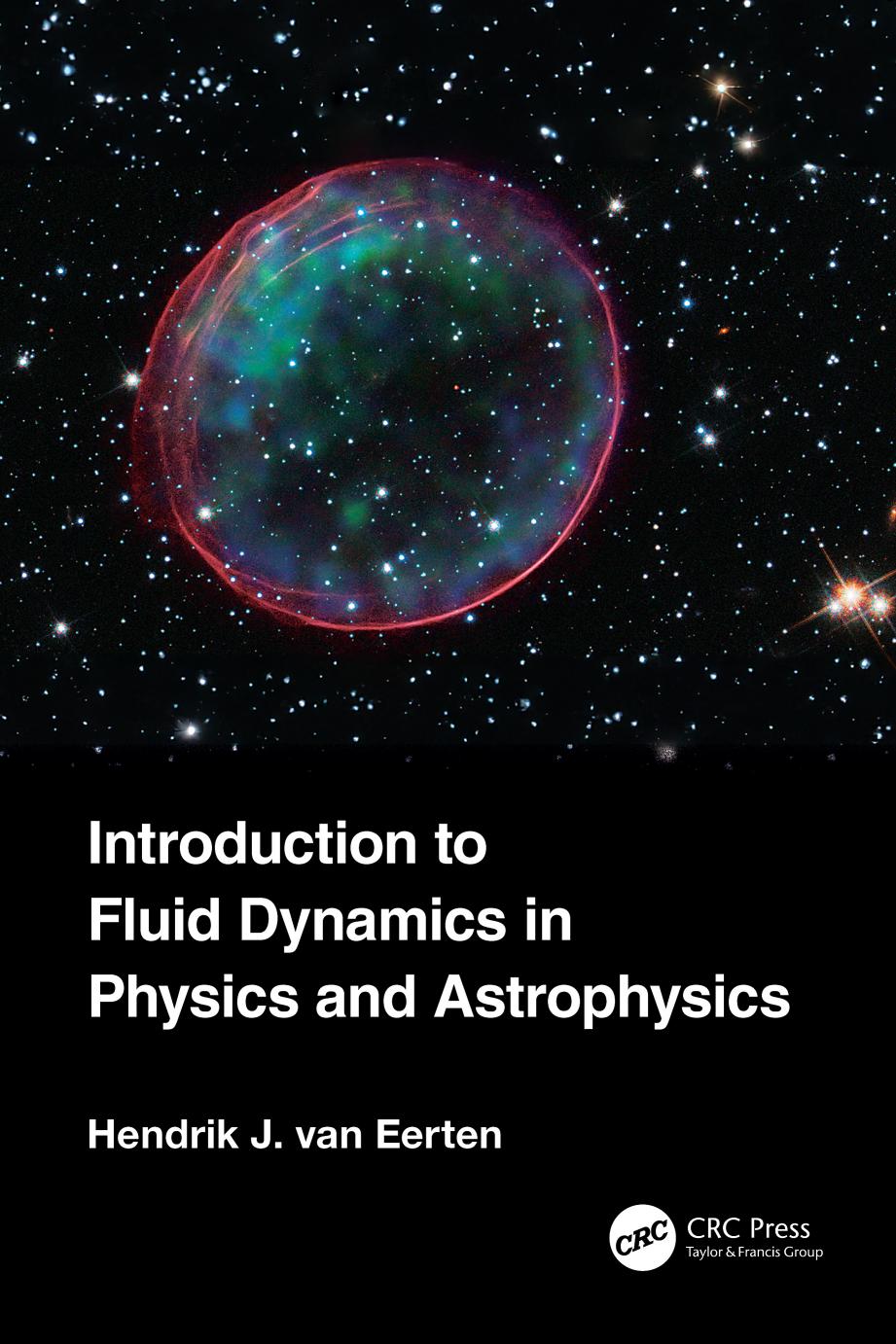 Introduction To Fluid Dynamics In Physics And Astrophysics Hendrik J Van Eerten