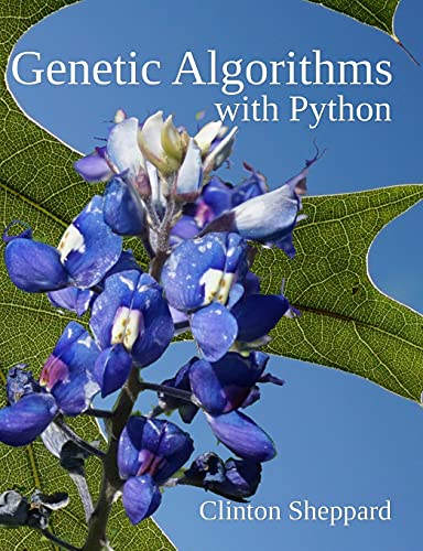 Genetic Algorithms With Python Sheppard Clinton