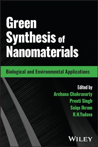 Green Synthesis Of Nanomaterials Biological And Environmental Applications 1st Edition Chakravarty