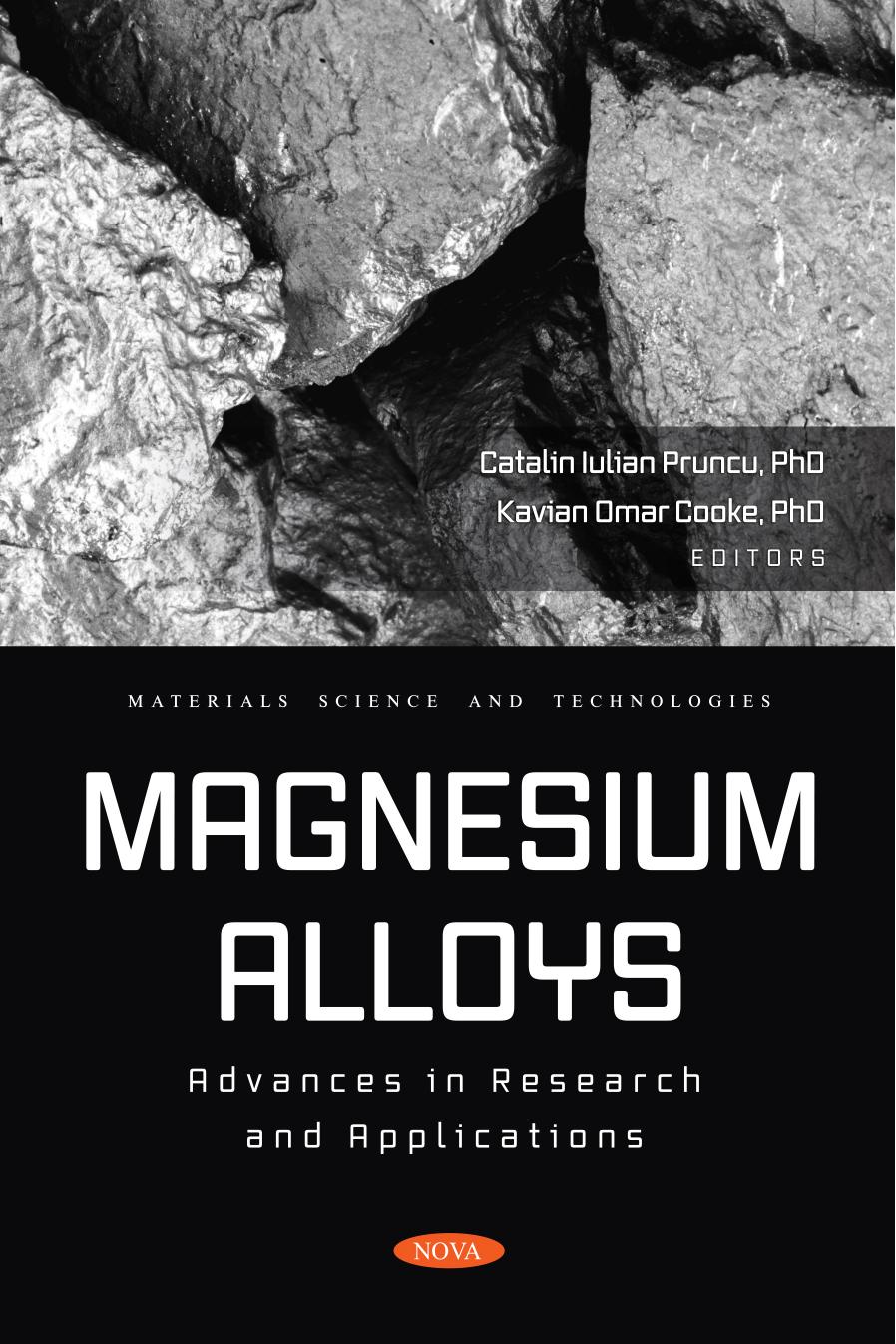 Magnesium Alloys Advances In Research And Applications Catalin Iulian Pruncu Kavian Omar Cooke
