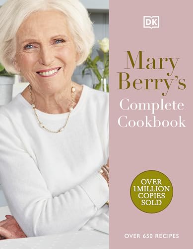 Mary Berrys Complete Cookbook Over 650 Recipes Mary Berry