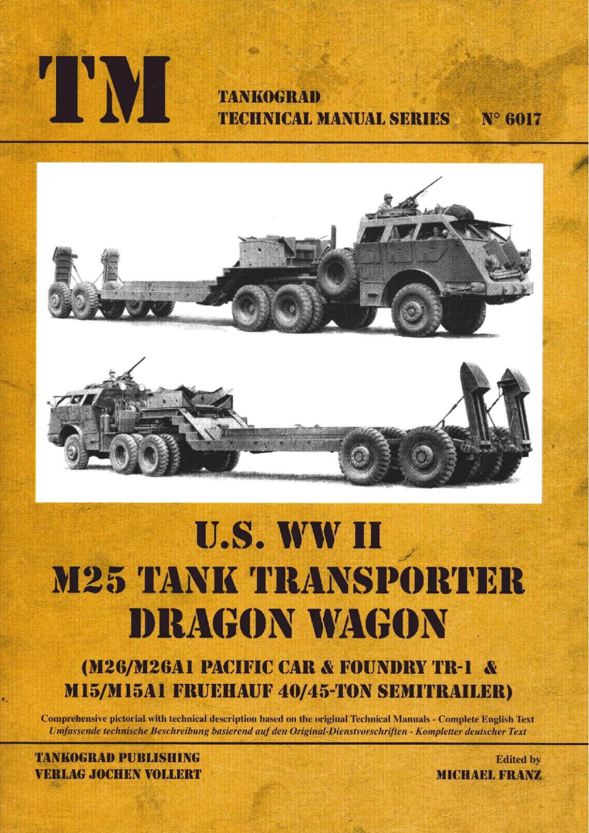 Us Wwii M25 Tank Transporter Dragon Wagon 1st Edition Michael Franz