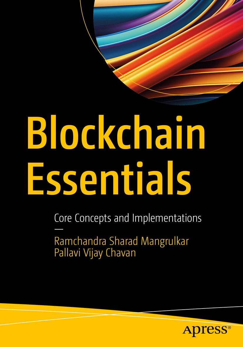 Blockchain Essentials Core Concepts And Implementations Ramchandra Sharad Mangrulkar Pallavi Vijay Chavan