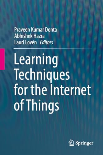 Learning Techniques For The Internet Of Things 1st Edition Praveen Kumar Donta