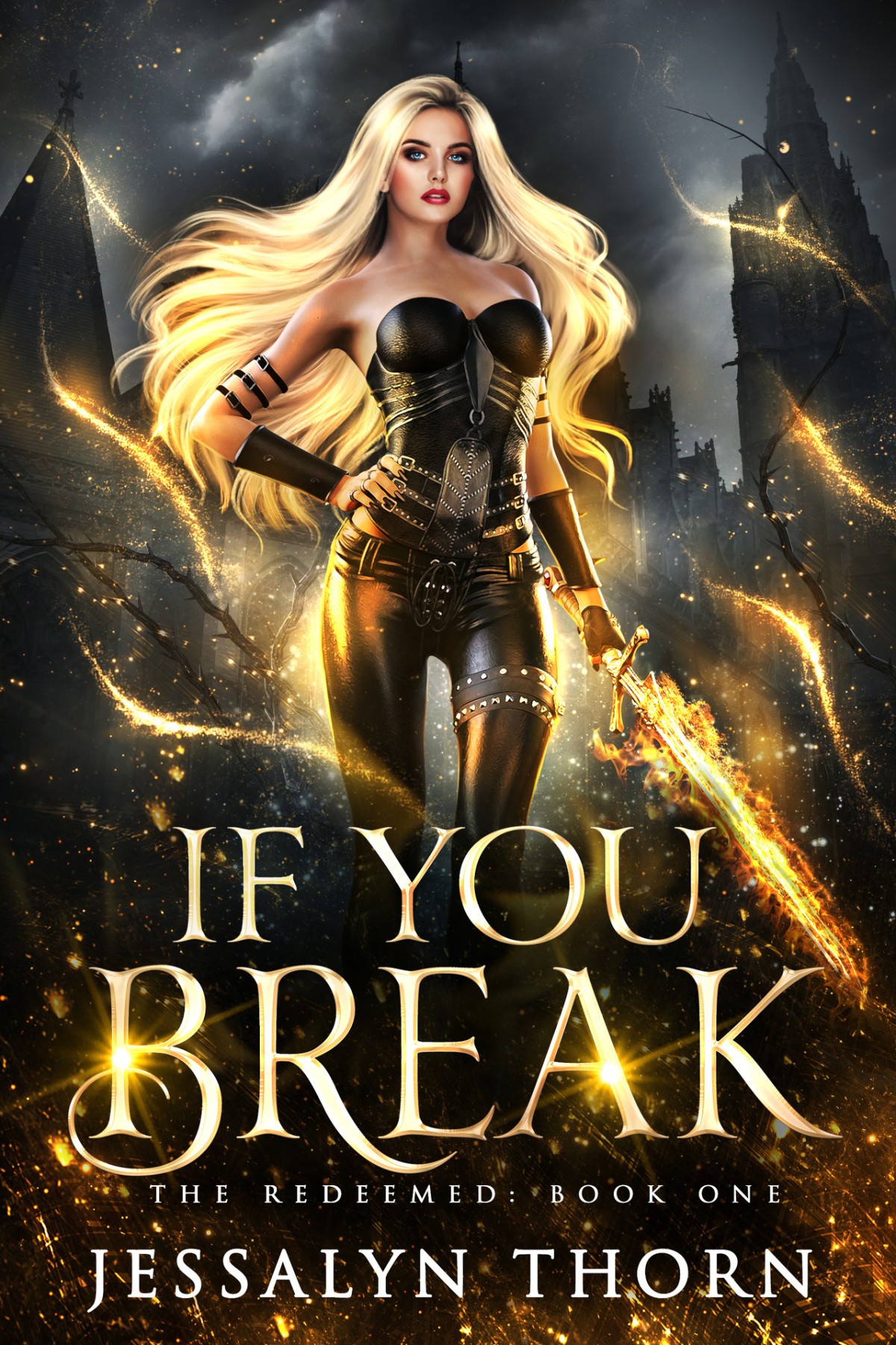 If You Break An Urban Fantasy Mnage Romance The Redeemed Book 1 Jessalyn Thorn J Rose