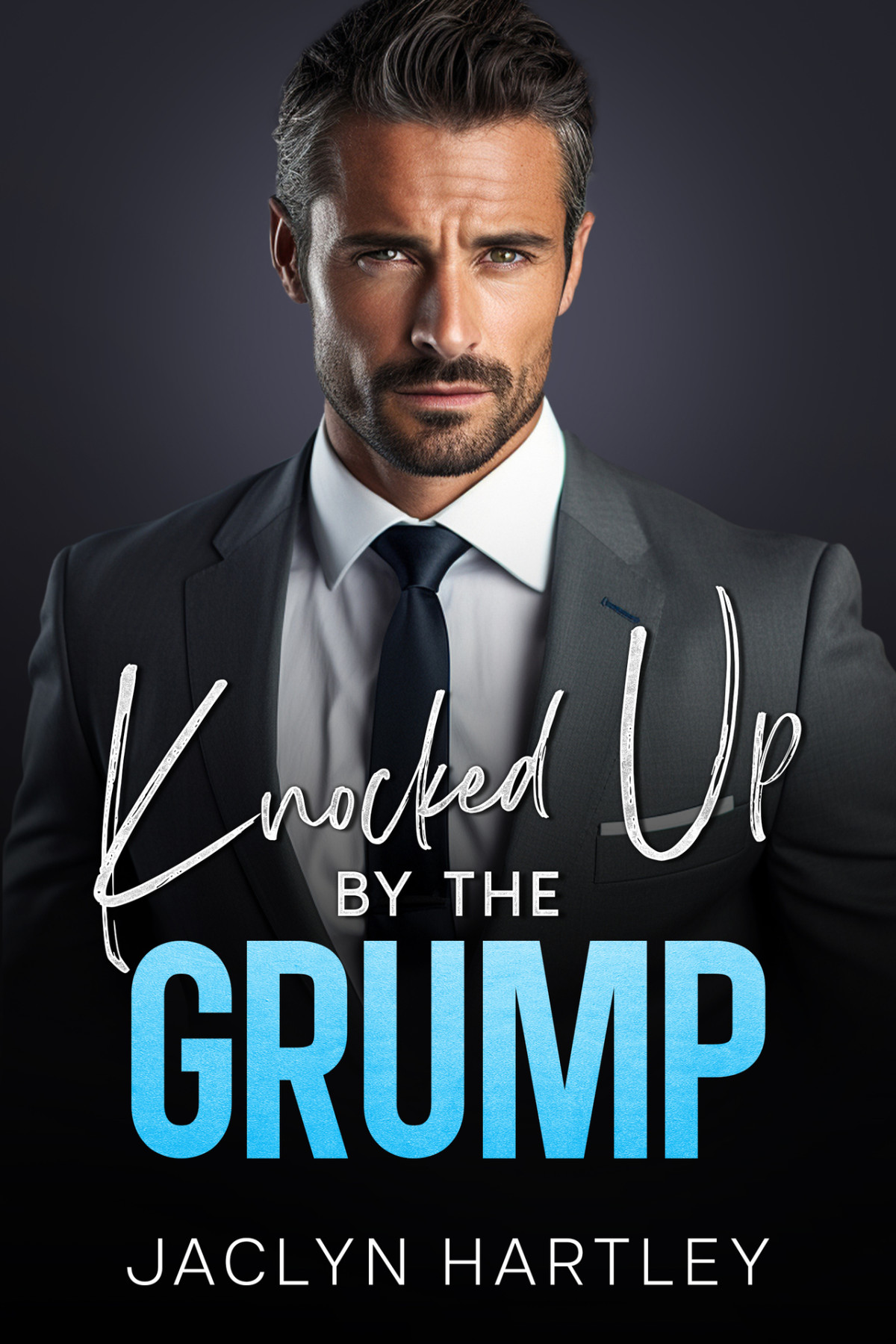 Knocked Up By The Grump An Age Gap Brothers Best Friend Romance Jaclyn Hartley