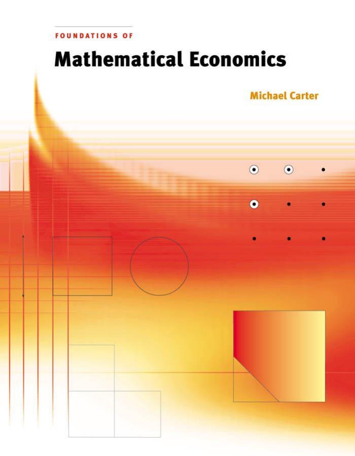 Foundations Of Mathematical Economics Michael Carter