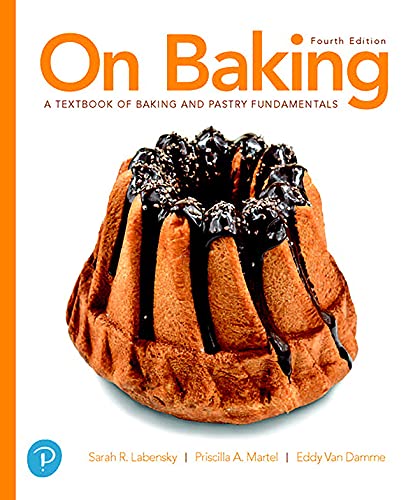 On Baking A Textbook Of Baking And Pastry Fundamentals Fourth Edition 4th Sarah R Labensky Priscilla Martel Eddy Van Damme