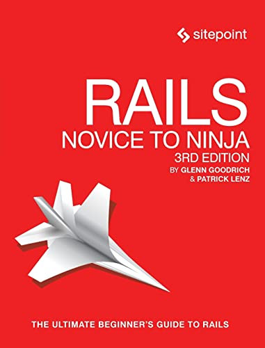 Rails Novice To Ninja Build Your Own Ruby On Rails Website 3rd Edition Goodrich