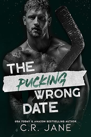 The Pucking Wrong Date A Hockey Romance The Pucking Wrong Series Book 3 Cr Jane