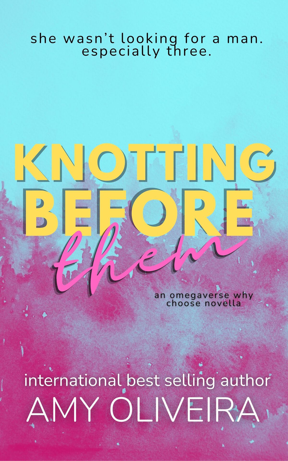 Knotting Before Them An Omegaverse Why Choose Romance Amy Oliveira