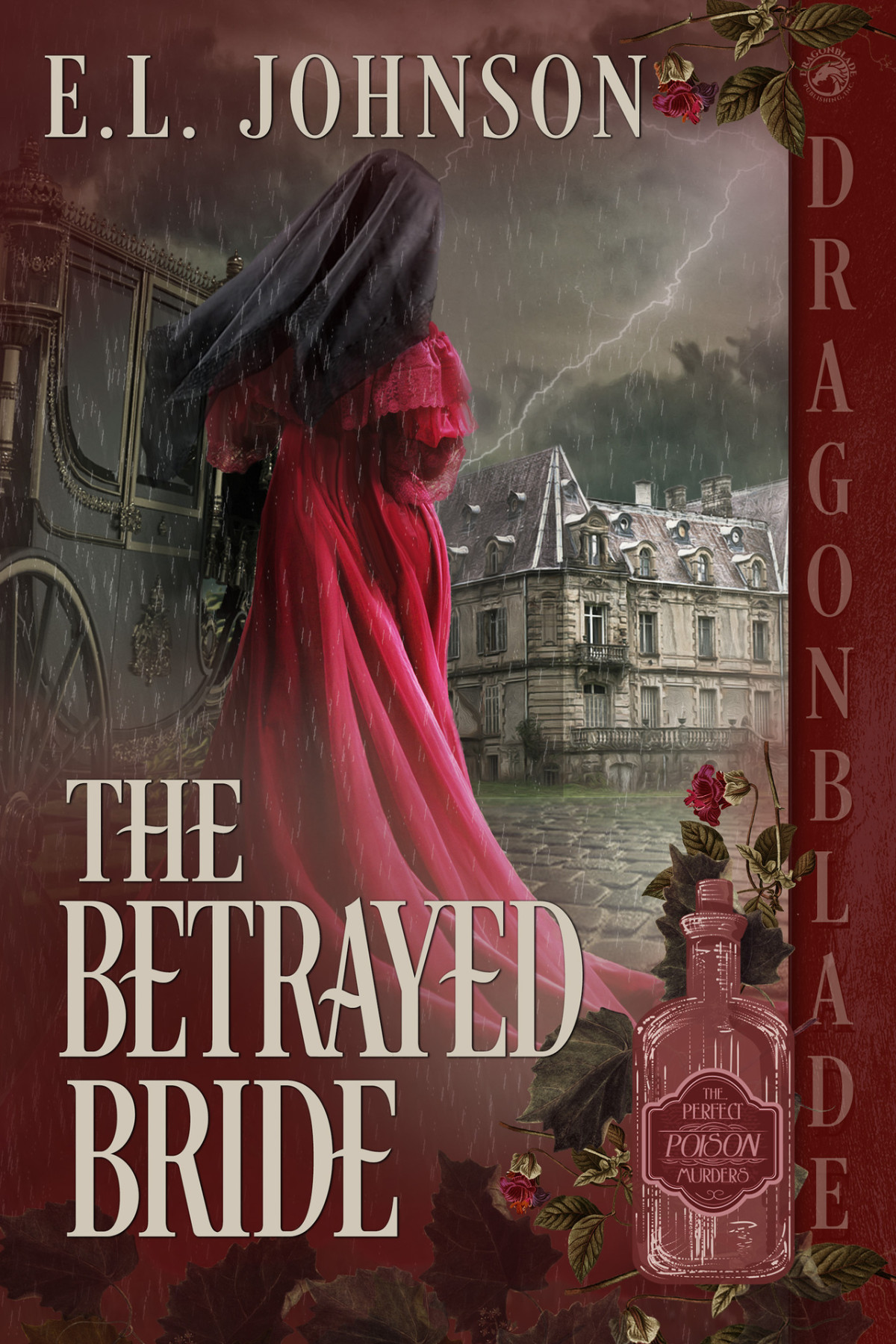 The Betrayed Bride The Perfect Poison Murders Book 5 El Johnson