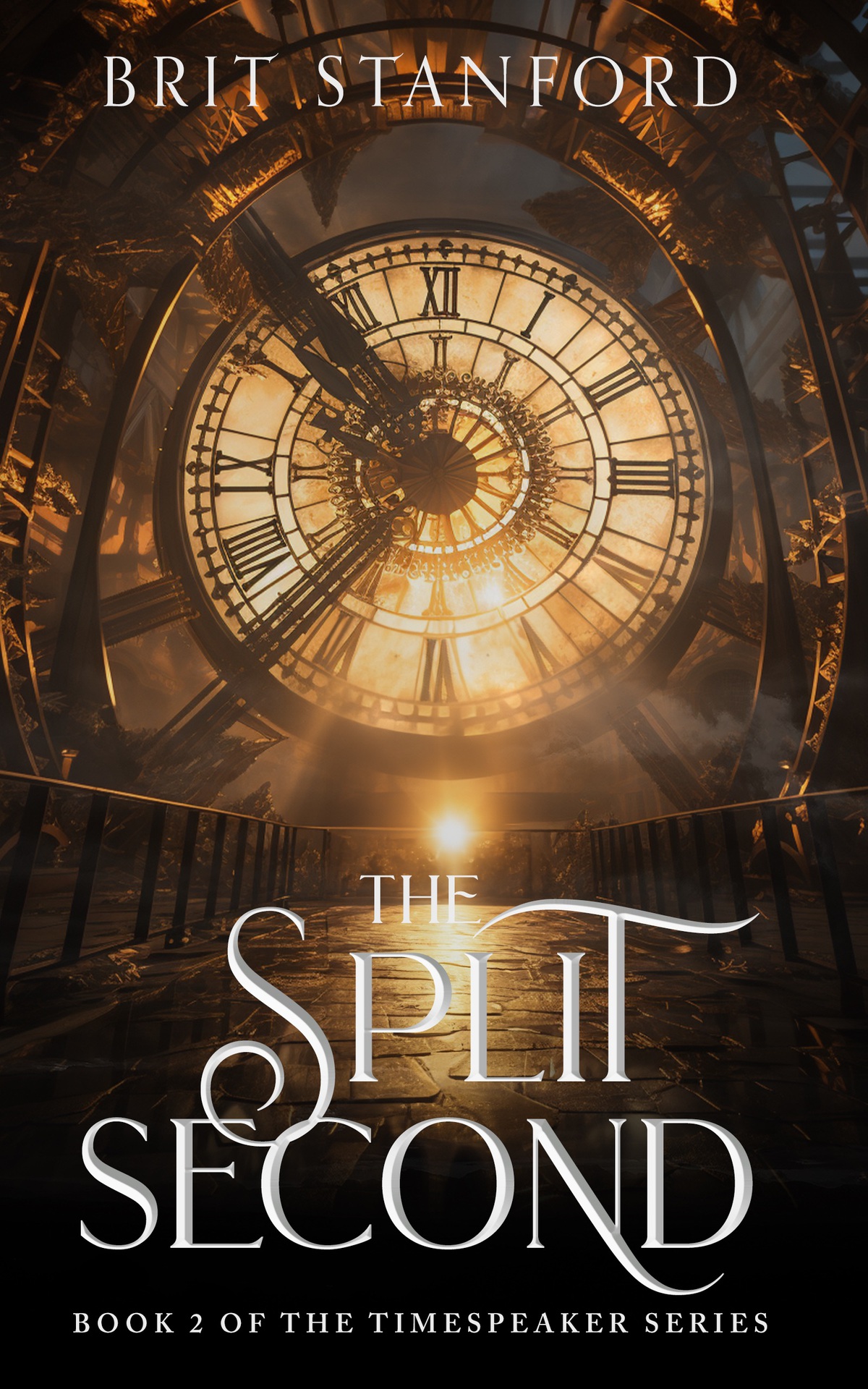 The Split Second Timespeaker Series Book 2 Brit Stanford