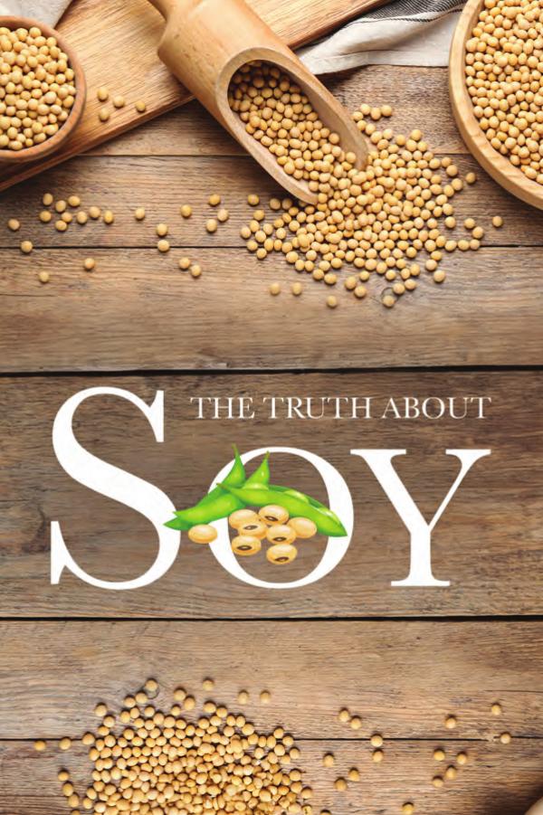 The Truth About Soy Amazing Discoveries