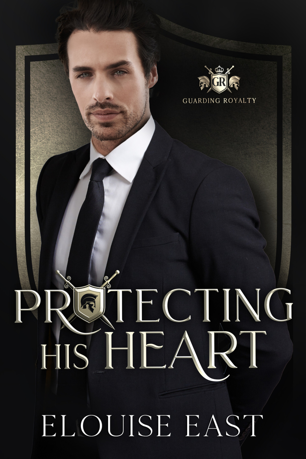Protecting His Heart An Mm Second Chance Bodyguard Romance Guarding Royalty Book 2 Elouise East