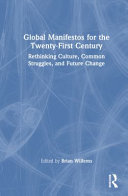 Global Manifestos For The Twentyfirst Century Rethinking Culture Common Struggles And Future Change 1 Nicol A Barriaasenjo