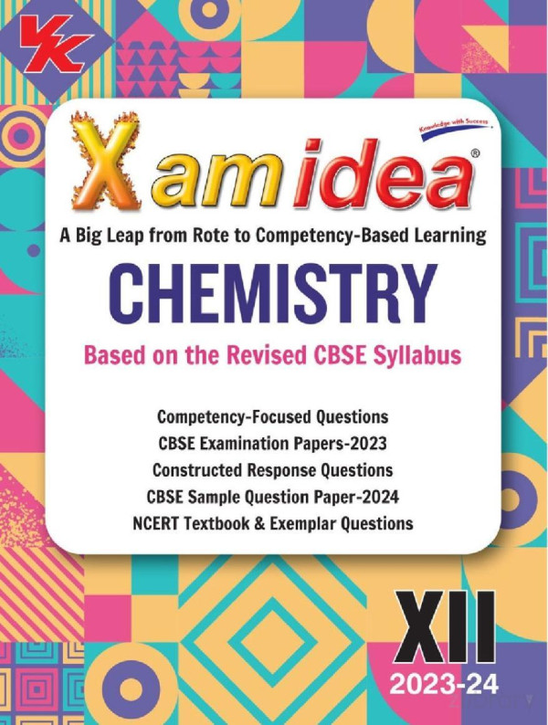 Xamidea Chemistry Class 12 2024 2024th Edition Xam Idea
