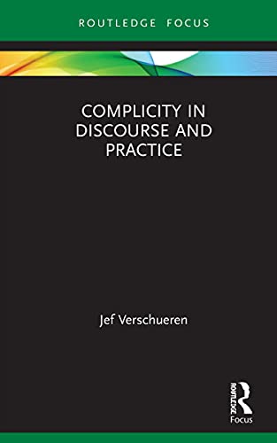 Complicity In Discourse And Practice 1 Verschueren Jef