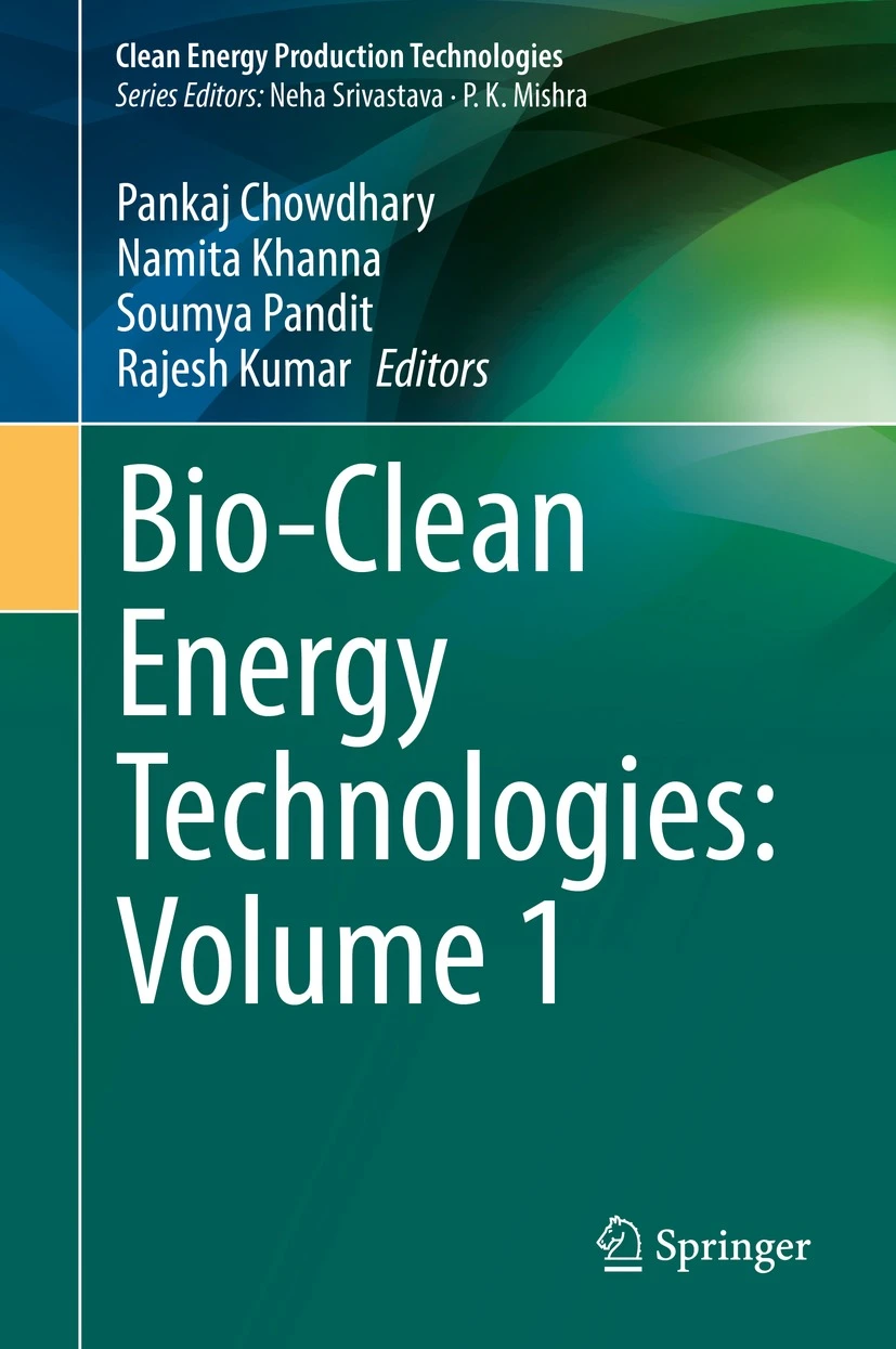 Bioclean Energy Technologies Volume 1 Pankajchowdhary Namitakhanna