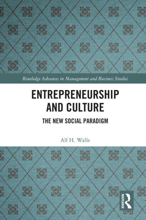 Entrepreneurship And Culture The New Social Paradigm 1 Walle