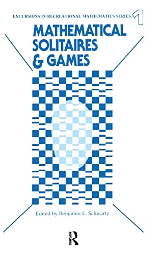 Mathematical Solitaires And Games Schwartz Benjamin
