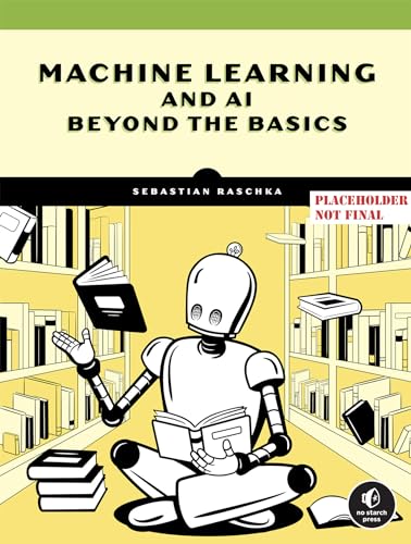 Machine Learning And Ai Beyond The Basics Converted Raschka Sebastian
