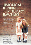 Historical Thinking For History Teachers A New Approach To Engaging Students And Developing Historical Consciousness 1 Tim Allender