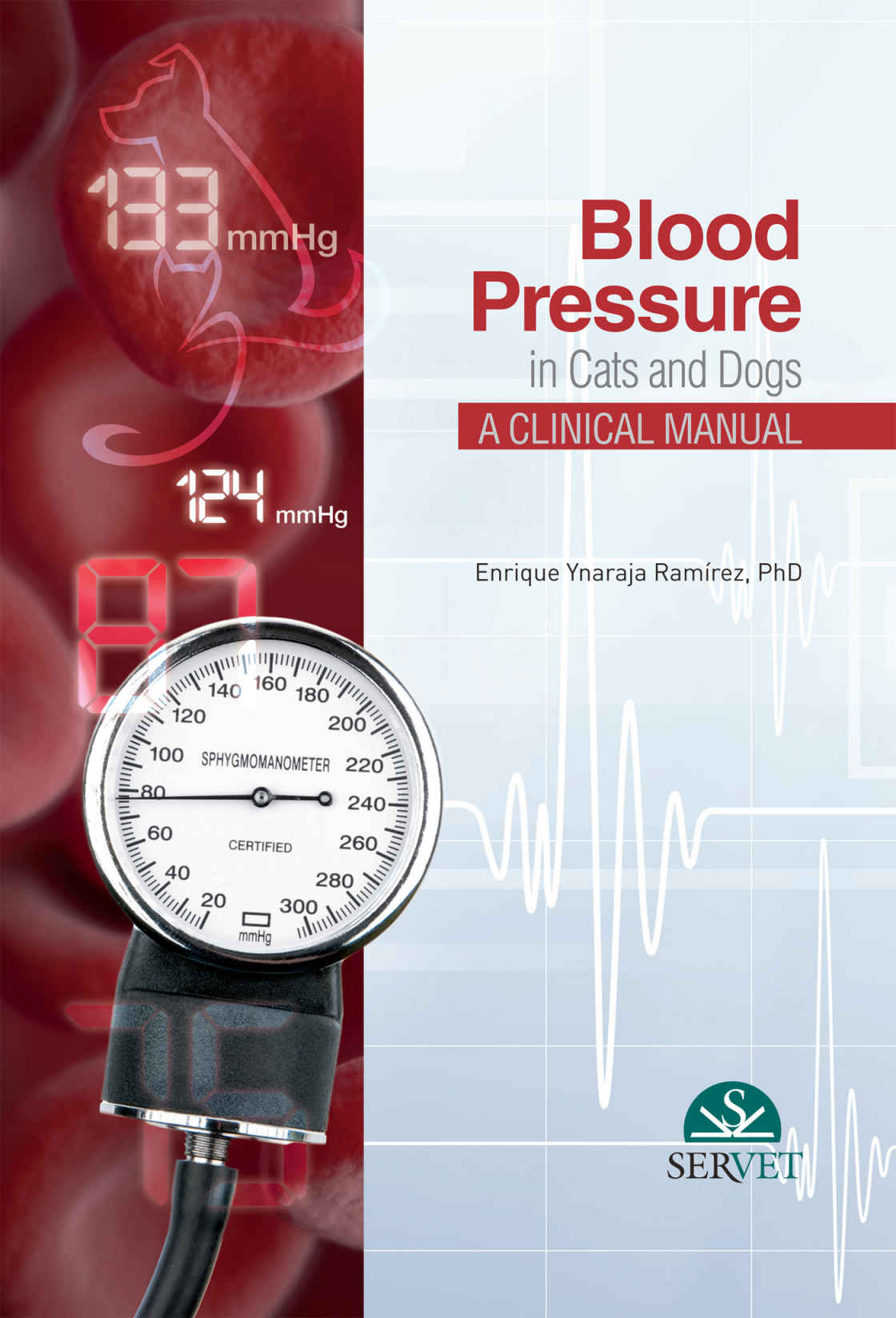 Blood Pressure In Cats And Dogs A Clinical Manual Ynaraja Ramrez